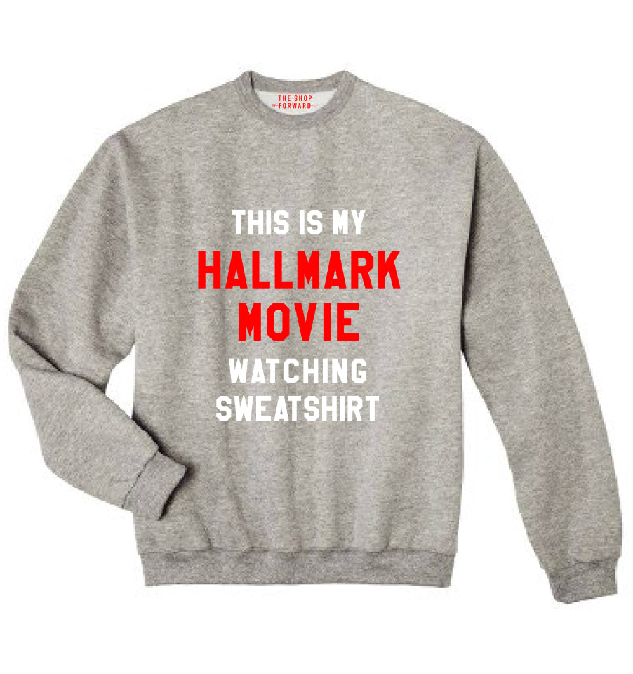 hallmark_movie_watching_sweatshirt_1024x1024.jpg